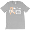 No 0ne Fights Alone T-Shirt
