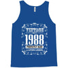 vintage made in 1988 perfectly aged a living legend Tank Top