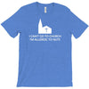 i can't go to church i'm allergic to nuts T-Shirt
