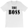 The Boss - The Real Boss T-Shirt