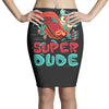 super dude Pencil Skirts