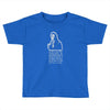 the finest wines available to humanity Toddler T-shirt