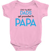Only the Best Dads get Promoted to Papa Baby Bodysuit