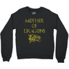 mother of dragons Crewneck Sweatshirt