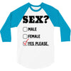Sex Yes Please 3/4 Sleeve Shirt
