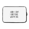 SORRY, I CAN'T. Laptop sleeve