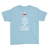 i can't keep calm i'm polish kurwa poland Youth Tee