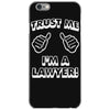 trust me i'm a lawyer iPhone 6/6s Case