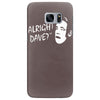 alright dave Samsung Galaxy S7 Edge