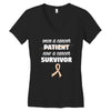 Once a Cancer Patient Now a Cancer Survivor Women's V-Neck T-Shirt