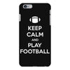 Keep Calm and Play Football iPhone 6/6s Plus Case