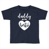 Daddy is My Bestie Toddler T-shirt