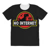 No Internet All Over Women's T-shirt