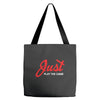 Just Play The Game Tote Bags