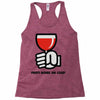 party a drink Racerback Tank