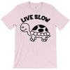 live slow T-Shirt