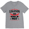 Legends Are Born In May V-Neck Tee