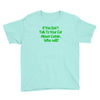 cat shirt if you don't talk to your cat about cat nip who will funny t Youth Tee