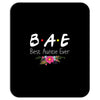 Bae Best Auntie Ever Friends Tv Show Parody Mousepad