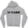 i don't care Zipper Hoodie