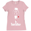 funny stars wars godfather parody yourfather mens Ladies Fitted T-Shirt