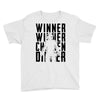 winner winner chicken dinner 3b Youth Tee