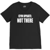 gym update not there V-Neck Tee