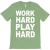 work out play hard funny T-Shirt