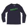 I Don't Do Drugs I Just Smoke Weed Long Sleeve Shirts