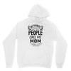 My Favorite People Call Me Mom Unisex Hoodie