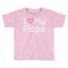 I Love My Papa Toddler T-shirt