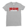 mom is the best Ladies Fitted T-Shirt