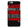 injustice anywhere is a threat iPhone 6 Plus/6s Plus Case