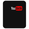 you suck Mousepad