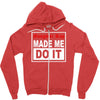 gangster rap made me do it Zipper Hoodie