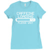 caffeine loading Ladies Fitted T-Shirt