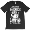 beer drinker camping!! T-Shirt