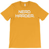 nerd harder T-Shirt