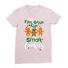 my first grade kids are smart cookies Ladies Fitted T-Shirt