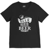 beer does not ask questions V-Neck Tee