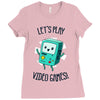 let's play video games Ladies Fitted T-Shirt