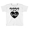 Mama is My Bestie Toddler T-shirt