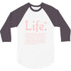 life  available for a limited time only 3/4 Sleeve Shirt