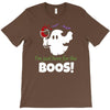 i,m just here for the boos! T-Shirt