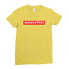 Shoplifters Hypebeast Ladies Fitted T-Shirt