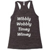 wibbly w0bbly Racerback Tank