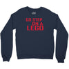 go step on a lego Crewneck Sweatshirt