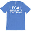 legal immigrants for trump T-Shirt