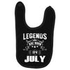 Legends Are Born In July Baby Bibs