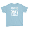 frankie says relax Youth Tee